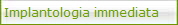 Implantologia immediata