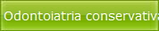 Odontoiatria conservativa